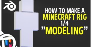 Blender Tutorial – How to make a Minecraft Rig – Modeling [1/4]