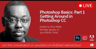 Adobe Photoshop Basics – Part 1 – Getting Around in Photoshop CC