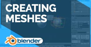 Creating Meshes – Blender Fundamentals