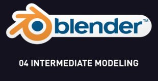 04 Blender Intermediate Modeling