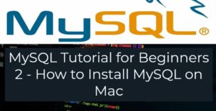MySQL Tutorial for Beginners 2 – How to Install MySQL on Mac