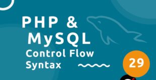 PHP Tutorial (& MySQL) #29 – Control Flow Alt Syntax