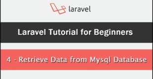 Laravel Tutorial for Beginners – Retrieve Data from Mysql Database