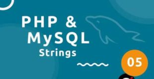 PHP Tutorial (& MySQL) #5 – Strings