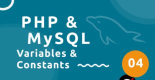 PHP Tutorial (& MySQL) #4 – Variables & Constants