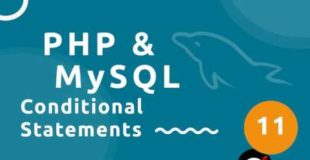 PHP Tutorial (& MySQL) #11 – Conditional Statements