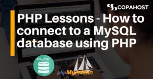 PHP Lessons – How to connect to a MySQL database using PHP