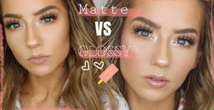Matte VS Glossy | Girly Sunday GRWM