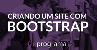 Criando um site com Bootstrap {reprograma}