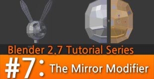 Blender 2.7 Tutorial #7 : The Mirror Modifier