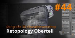 Blender 3D-Charakterworkshop Teil 1 | #44 – Retopology Oberteil