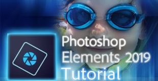 Photoshop Elements 2019 – Full Tutorial for Beginners [+General Overview]