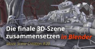 MSC #20 – Die finale 3D-Szene zusammensetzen (Blender Tutorial DE)