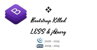Bootstrap Killed LESS & jQuery in 2019