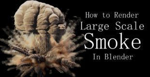 How to Render Large Scale Smoke in Blender