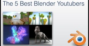 The 5 Best Blender Youtubers 2017