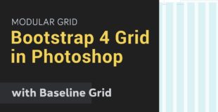 Create Bootstrap 4 Grid in Photoshop → along with Baseline Grid