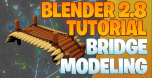 Building a wooden bridge – Blender 2.8 Tutorial