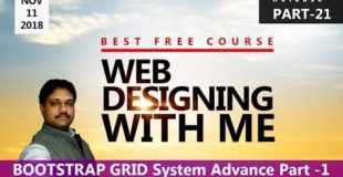 BOOTSTRAP GRID SYSTEM ADVANCE PART – 1 | Learn Web Designing  with ME | PART – 21 HINDI
