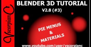 Blender 2.8 Tutorial #3 | Intro to Pie Menus | Materials by VscorpianC