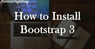 Bootstrap 3 Tutorial Pt.1 – Intro & How to Install Bootstrap 3
