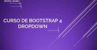 Curso de Bootstrap 4: Menús desplegables.  Bootstrap 4 Course: Dropdowns.