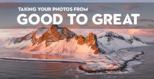 Taking your PHOTOGRAPHY from GOOD to GREAT