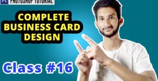 Complete Business Card Design Tutorial For Beginner | Photoshop Tutorial | Class #16