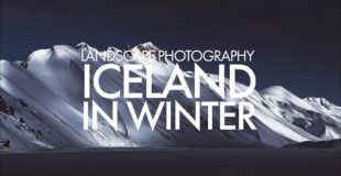 Iceland in Winter – Landscape Photography