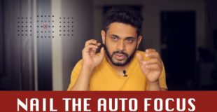 NAIL THE AUTO FOCUS | PHOTOGRAPHY TUTORIALS IN HINDI